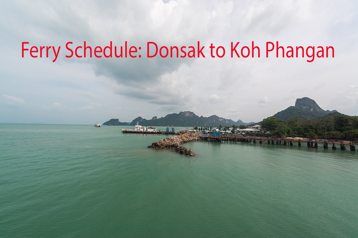 Panoramic view of Donsak Pier with surrounding mountains and calm sea under an overcast sky. Text "Ferry Schedule: Donsak to Koh Phangan" is displayed in red at the top of the image.