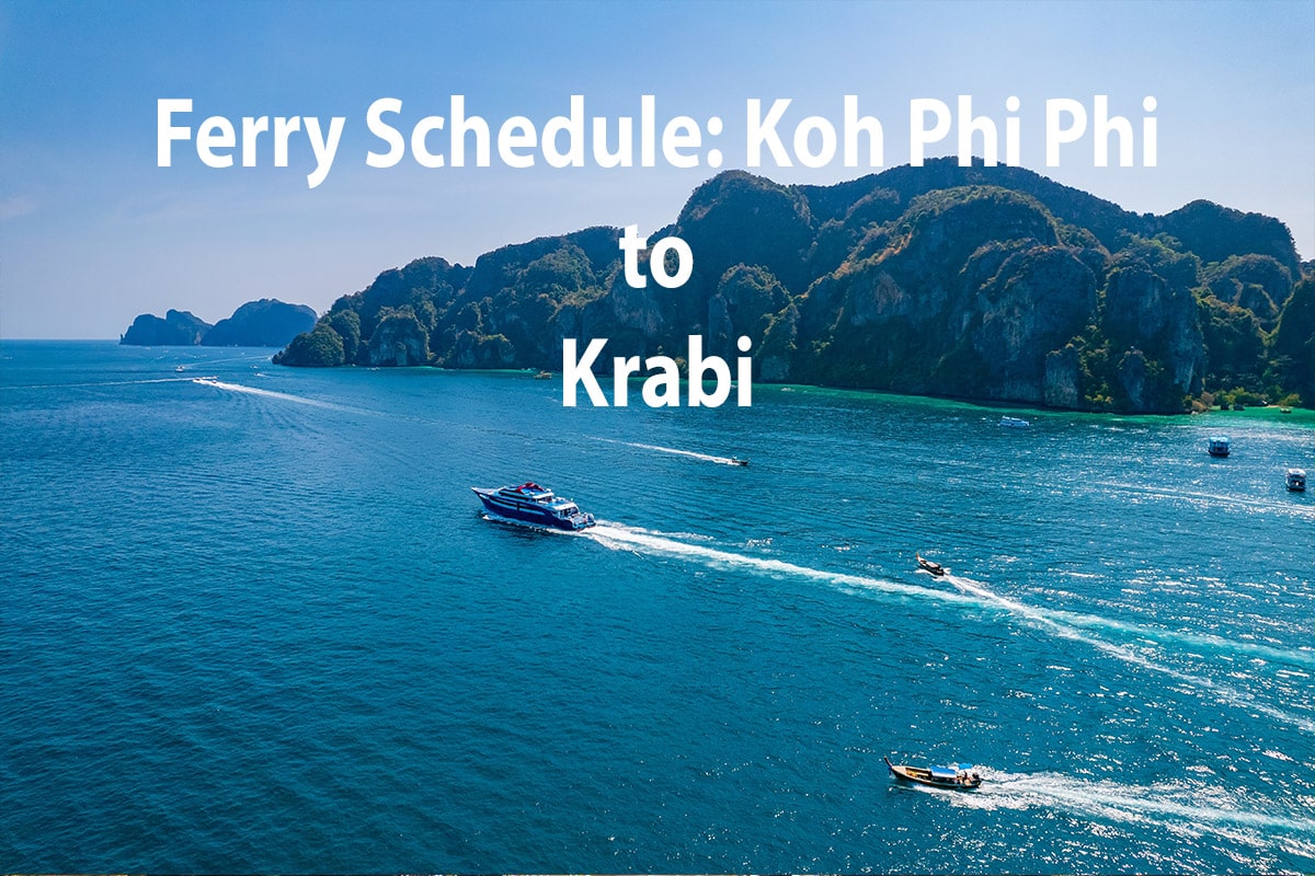 Aerial view of a ferry and speedboats traveling from Koh Phi Phi to Krabi with green cliffs in the background. The text "Ferry Schedule: Koh Phi Phi to Krabi" is in white at the top center.